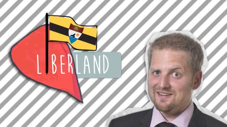 LIBERLAND – GENÇLER AVRUPA’DA BİR ÖZGÜRLÜKLER ÜLKESİ KURUYOR